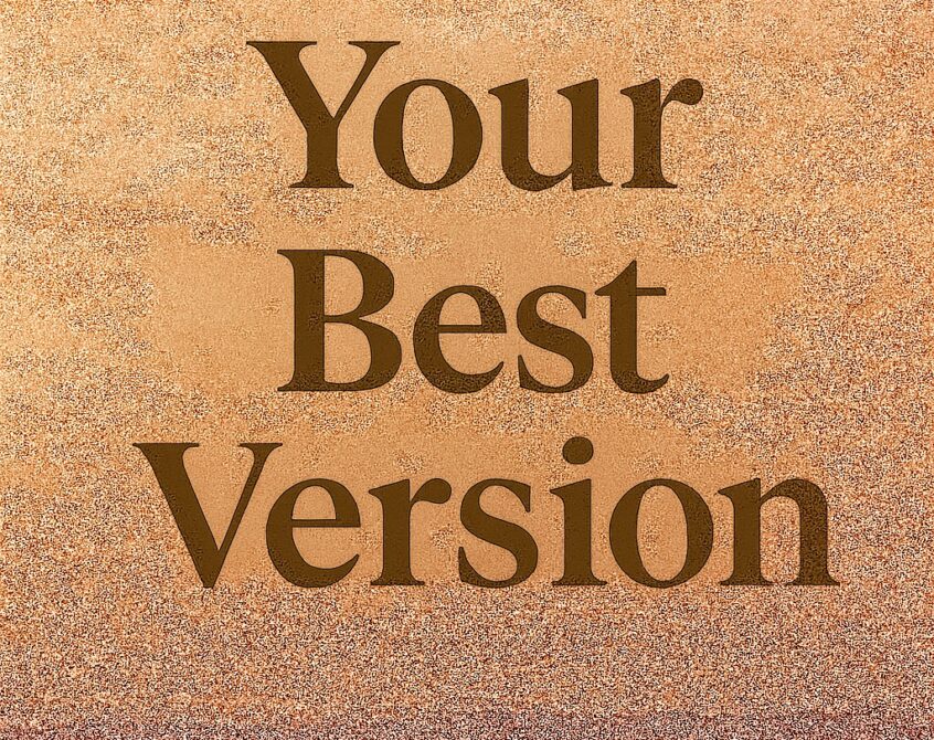 Your Best Version